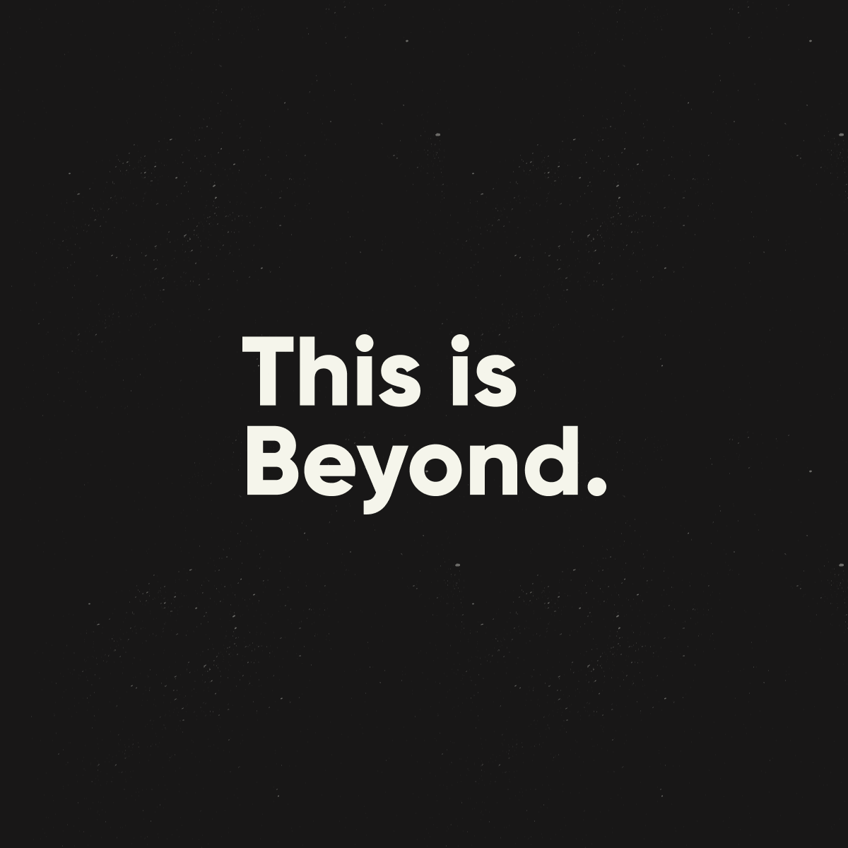 This is Beyond